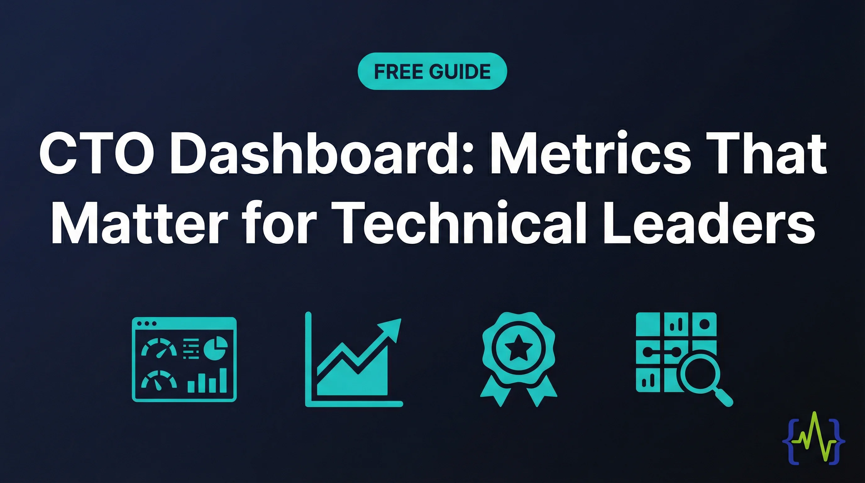 CTO Dashboard: Metrics That Matter for Technical Leaders - visual overview