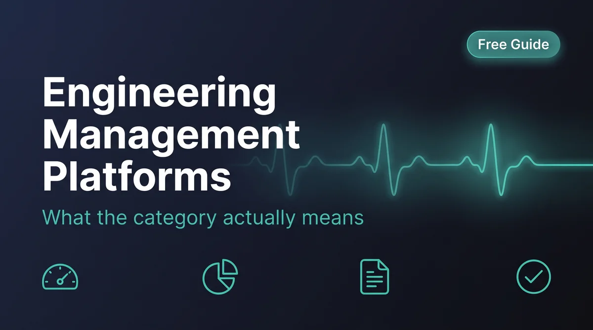 What Is an Engineering Management Platform? - visual overview