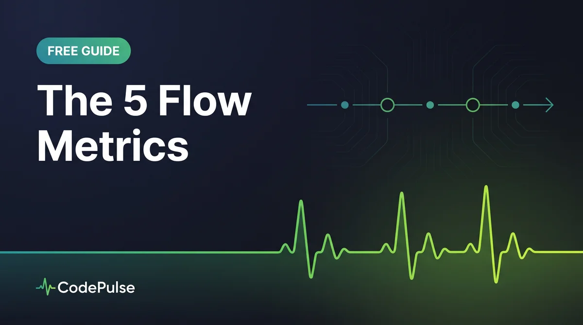 5 Flow Metrics Every Engineering Leader Should Track - visual overview