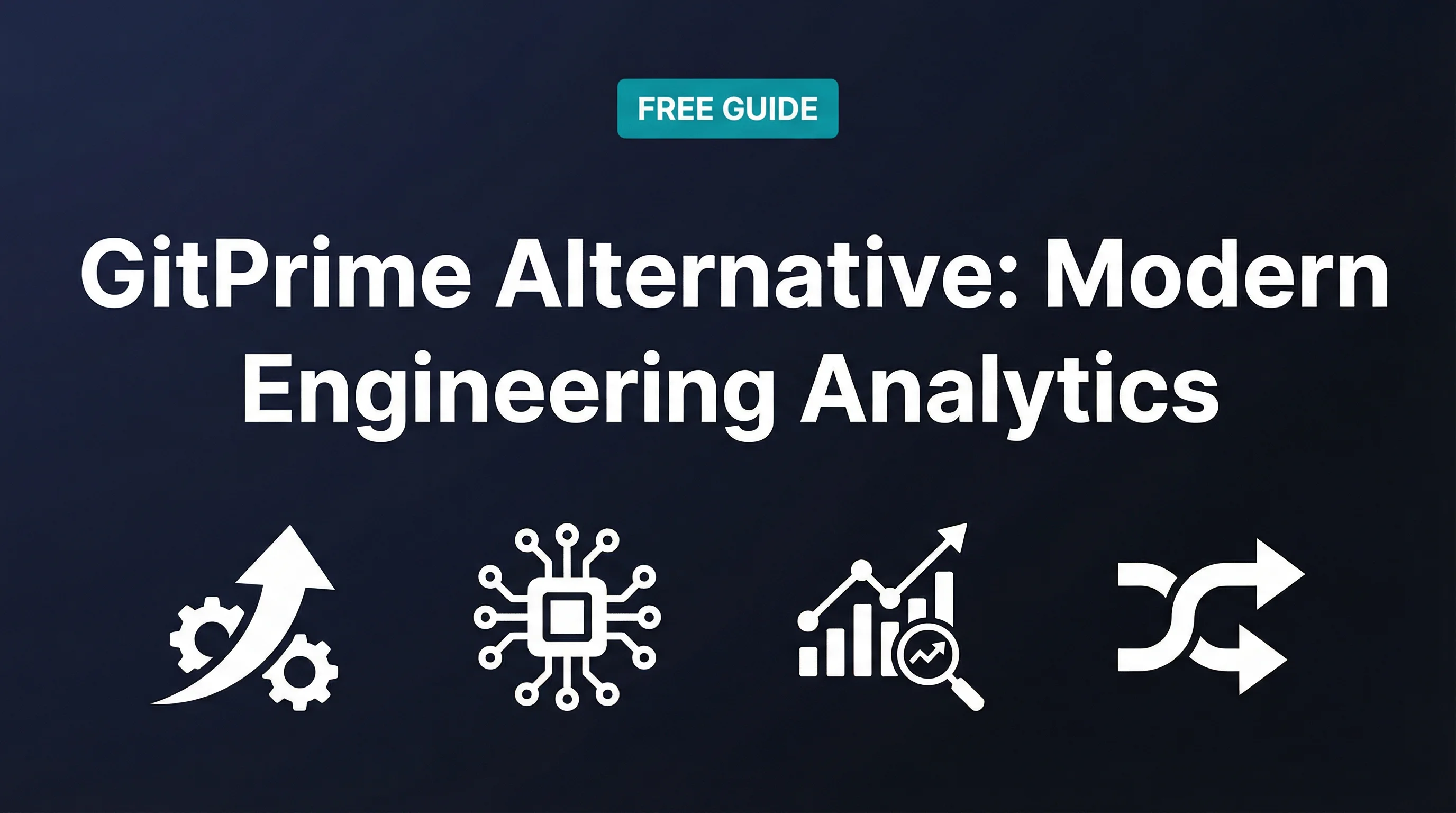 GitPrime Alternative: Modern Engineering Analytics Post-Acquisition - visual overview