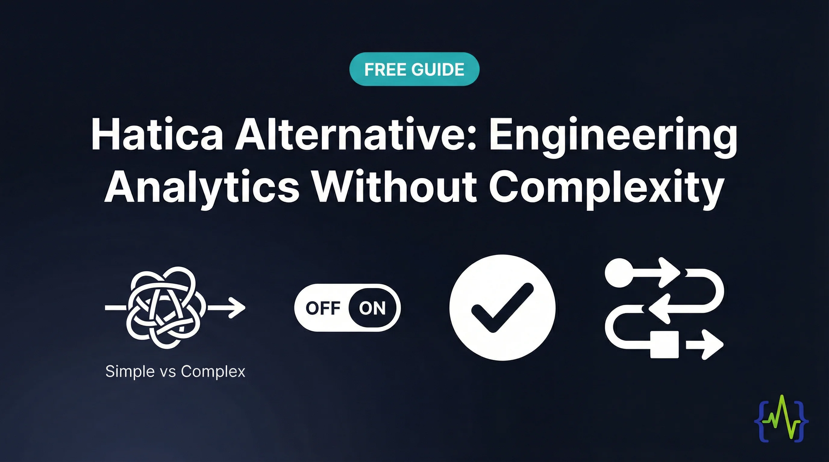 Hatica Alternative: Engineering Analytics Without the Complexity - visual overview