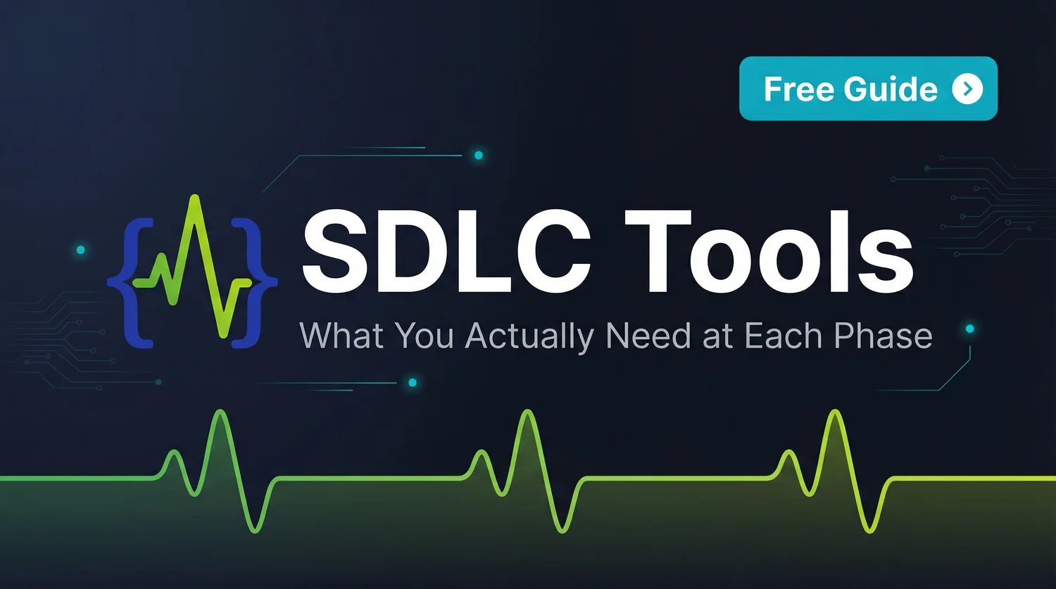 SDLC Tools: What You Actually Need at Each Phase - visual overview