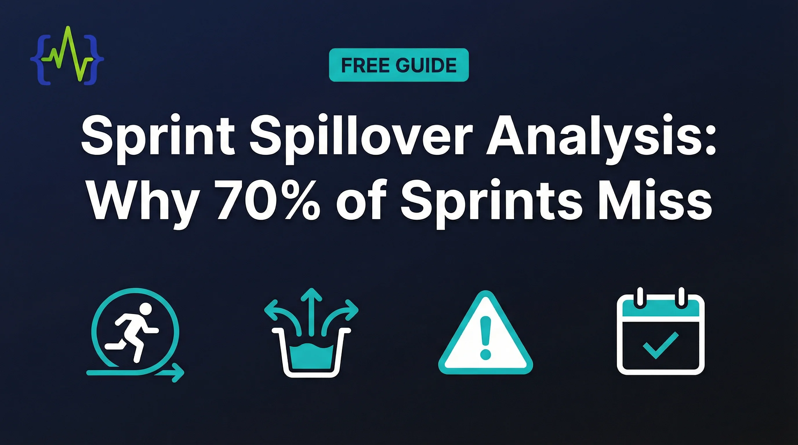Sprint Spillover Analysis: Why 70% of Sprints Miss and How to Fix It - visual overview