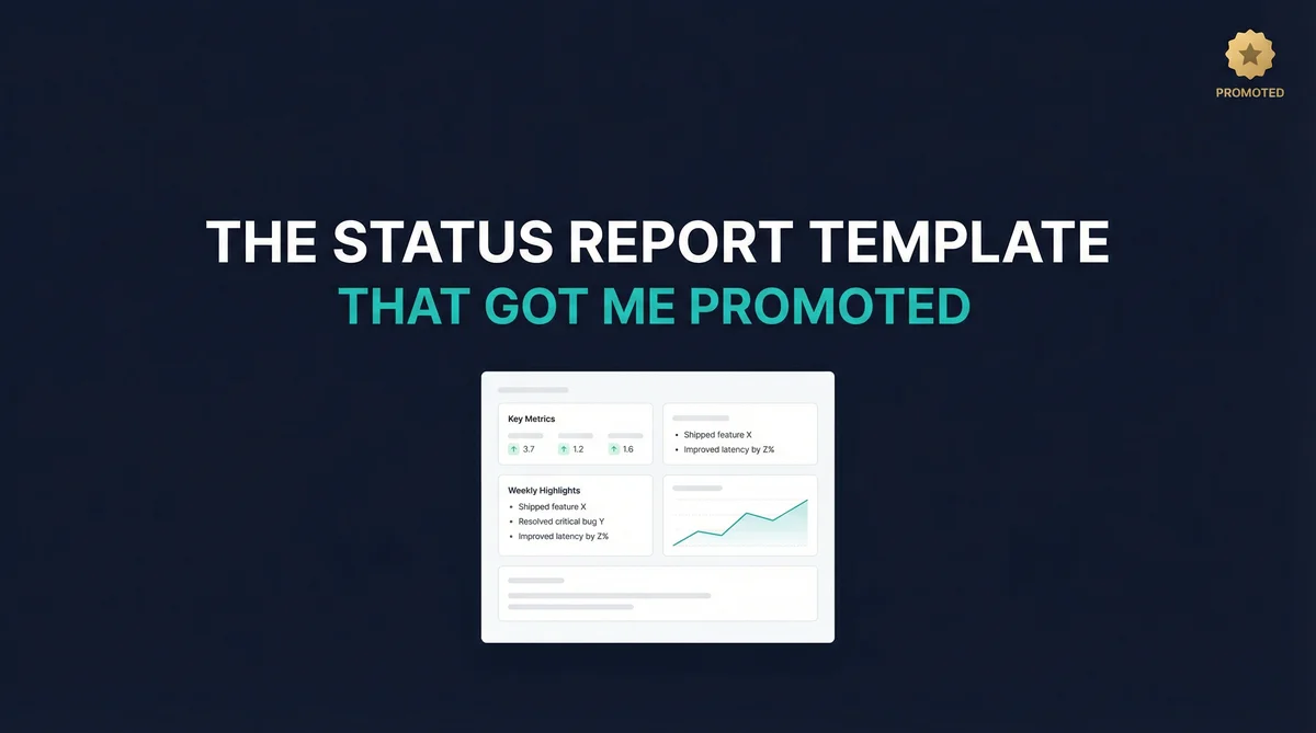 The Status Report Template That Got Me Promoted - visual overview