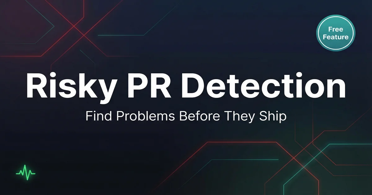 Pr Risk Management Risky PR Detection for Engineering Teams